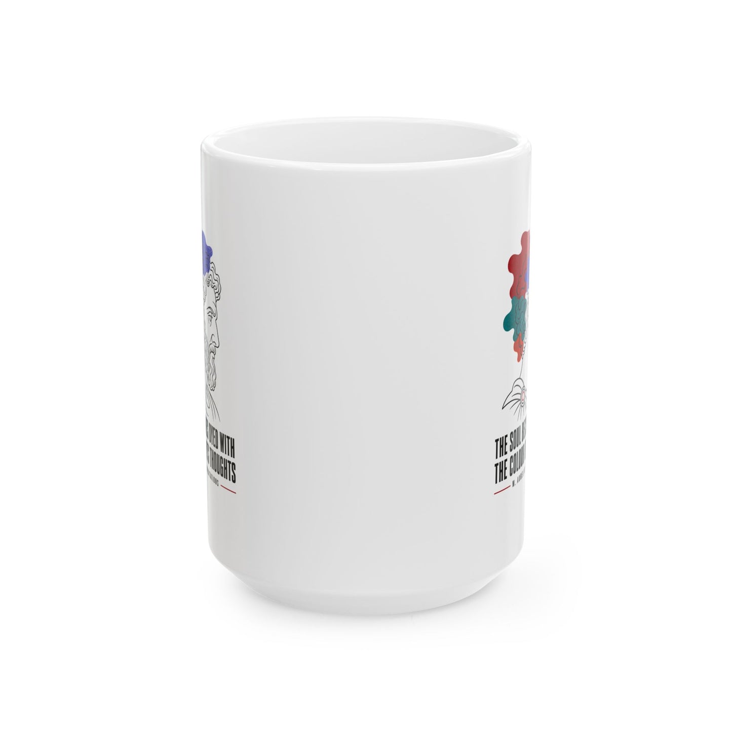 Soul Becomes Dyed Aurelius Quote Ceramic Mug, (11oz, 15oz)