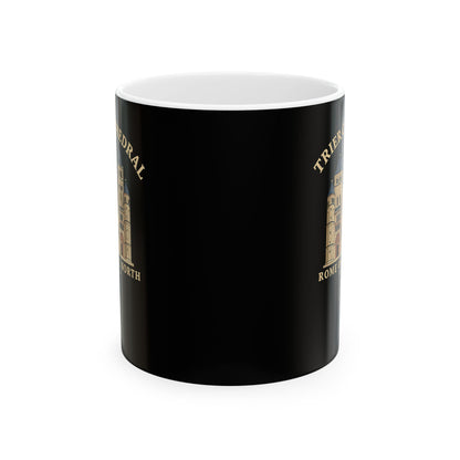 Trier Cathedral Rome of the North Ceramic Mug, (11oz, 15oz)