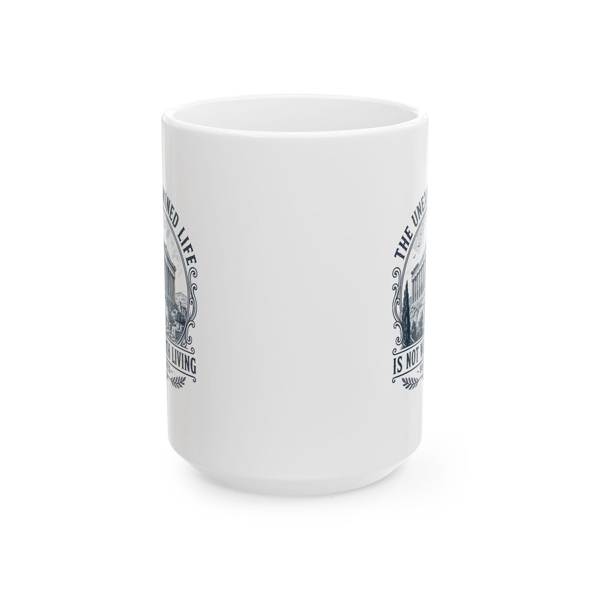 Unexamined Life Quote Socrates Ceramic Mug, (11oz, 15oz)