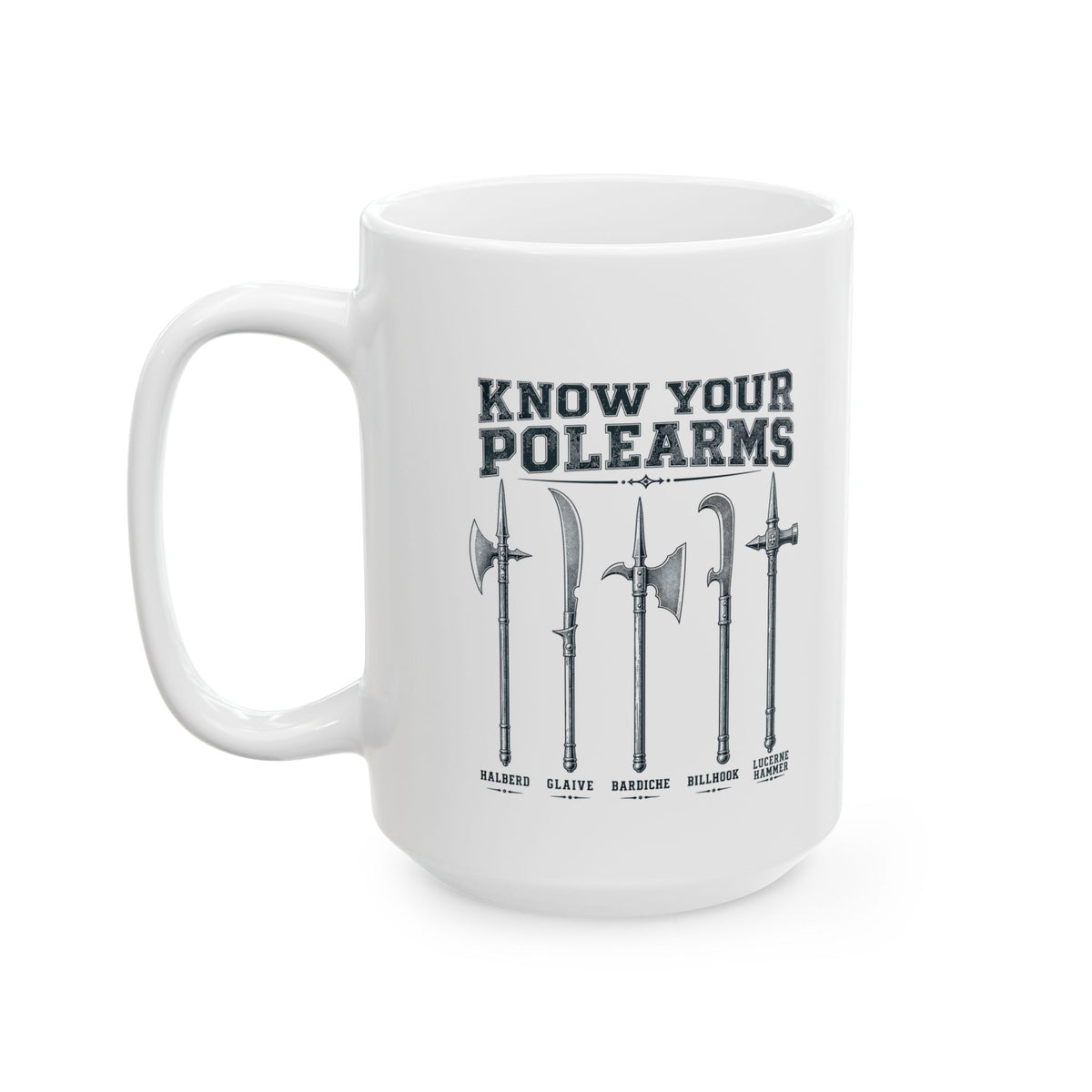 Know Your Polearms Medieval Weapons Ceramic Mug, (11oz, 15oz)