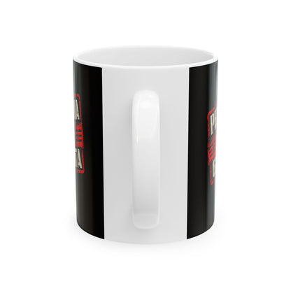 Persona Non Grata Ceramic Mug, (11oz, 15oz)