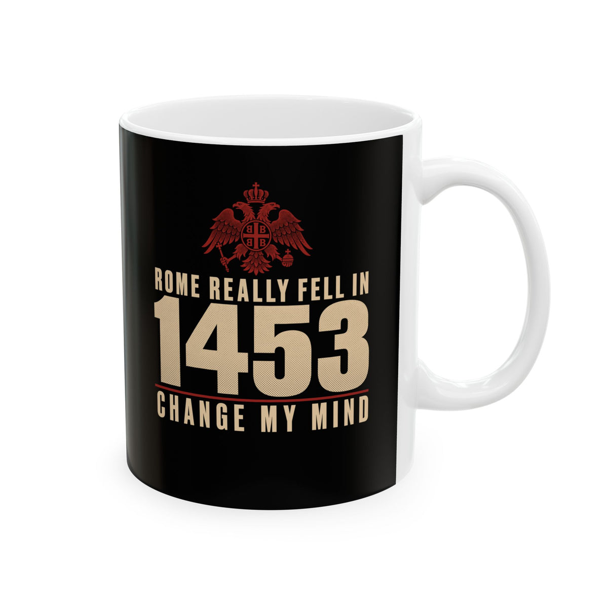 Rome Fell 1453 Ceramic Mug, (11oz, 15oz)