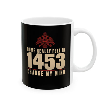 Rome Fell 1453 Ceramic Mug, (11oz, 15oz)