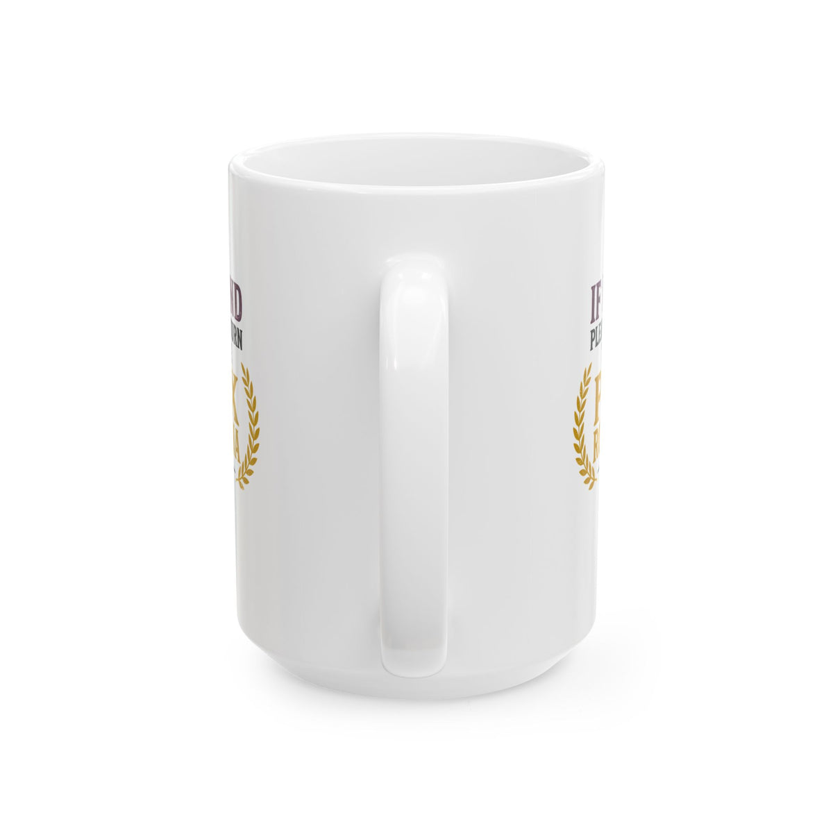 If Found Return to Pax Romana Era Ceramic Mug, (11oz, 15oz)