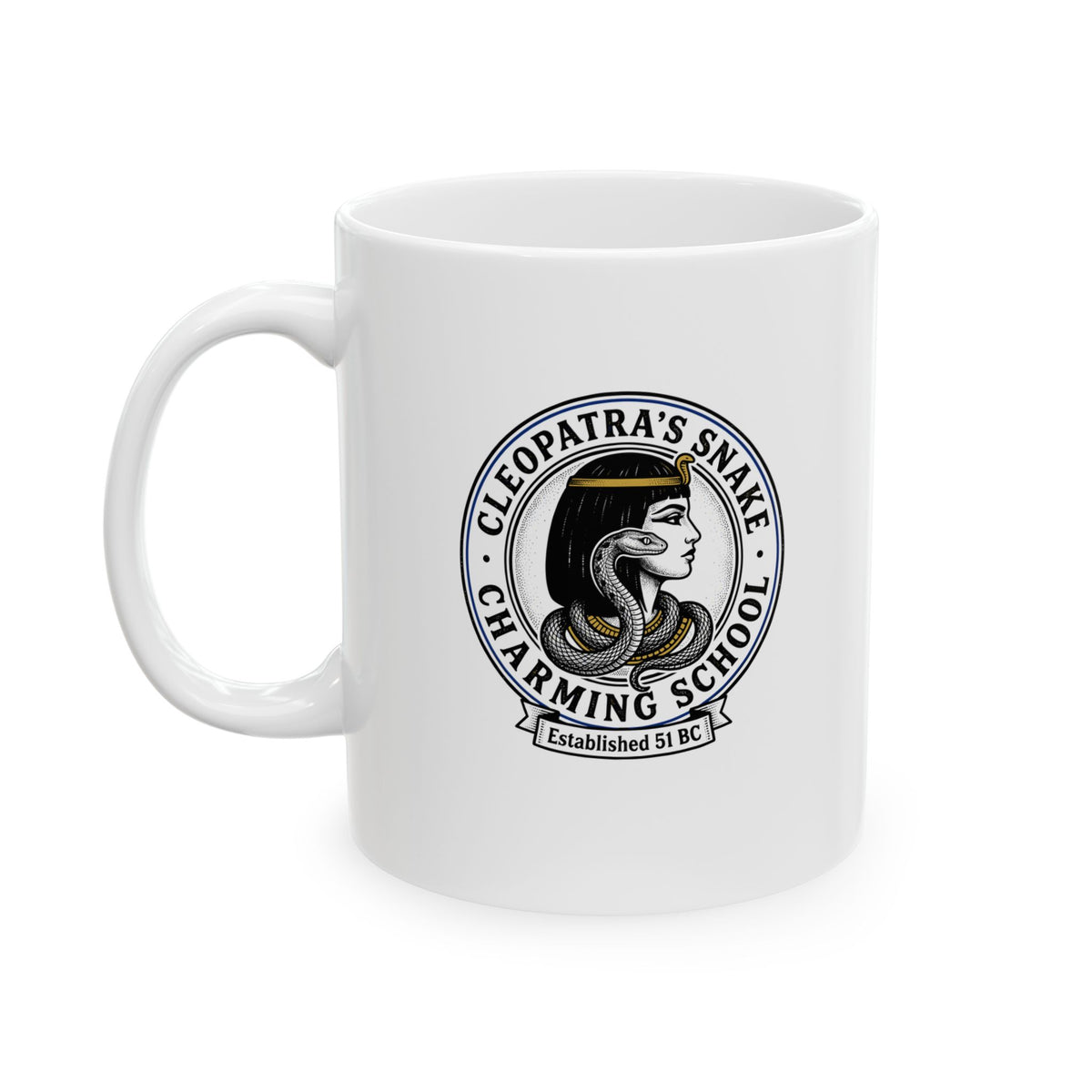Cleopatra's Snake Charming School Ceramic Mug, (11oz, 15oz)