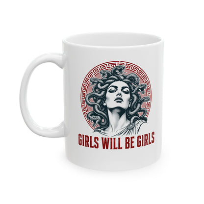 Medusa Girls will be Girls Ceramic Mug, (11oz, 15oz)