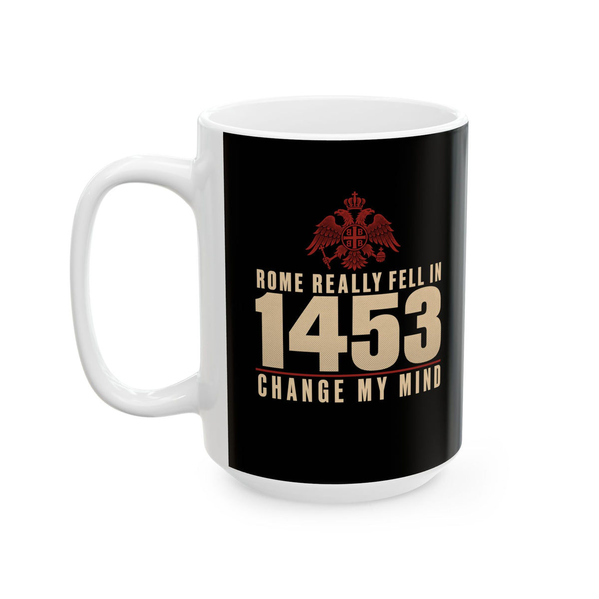 Rome Fell 1453 Ceramic Mug, (11oz, 15oz)