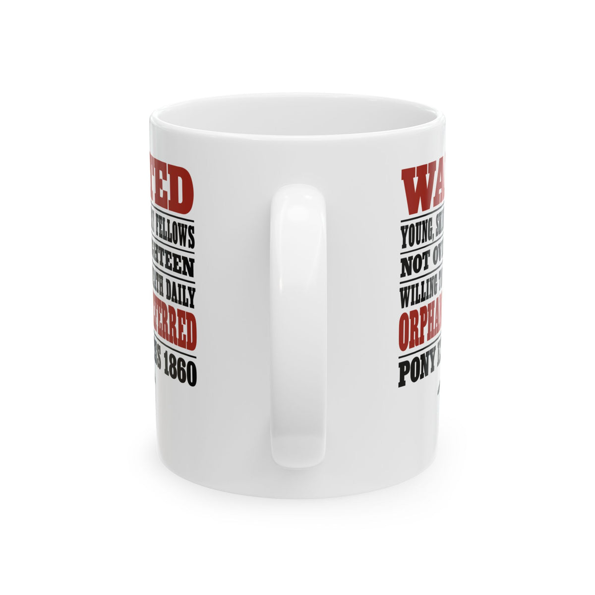 Pony Express 1860 Orphans Preferred Ceramic Mug, (11oz, 15oz)