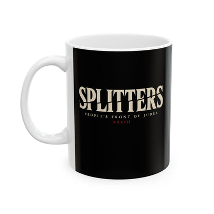Splitters Fractured Inscription Ceramic Mug, (11oz, 15oz)