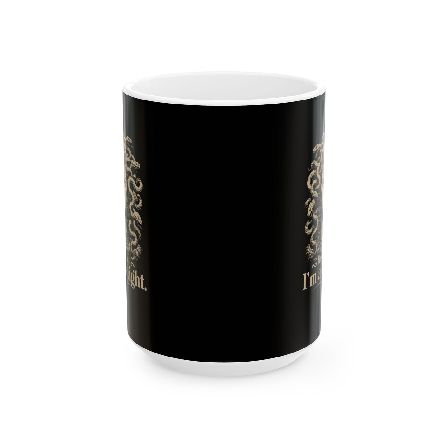 Medusa First of All I'm a Delight Ceramic Mug, (11oz, 15oz)