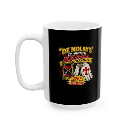 Curse of De Molay Templar Karma Ceramic Mug, (11oz, 15oz)