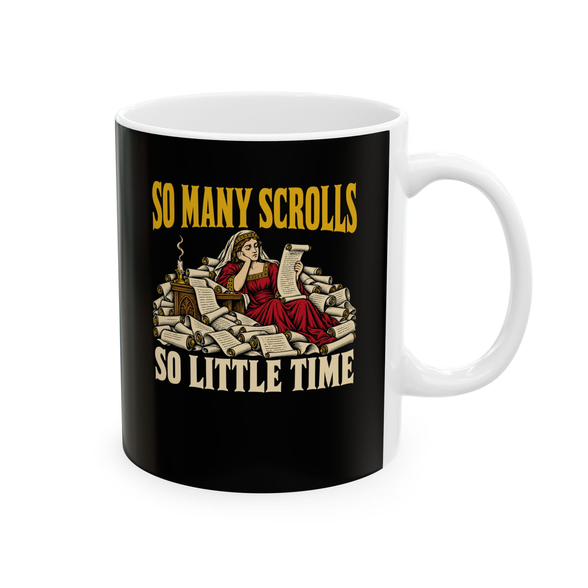 So Many Scrolls So Little Time Ceramic Mug, (11oz, 15oz)