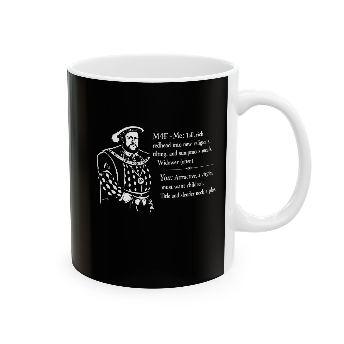 Henry VIII Personal Ad Ceramic Mug, (11oz, 15oz)