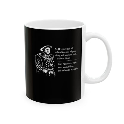 Henry VIII Personal Ad Ceramic Mug, (11oz, 15oz)