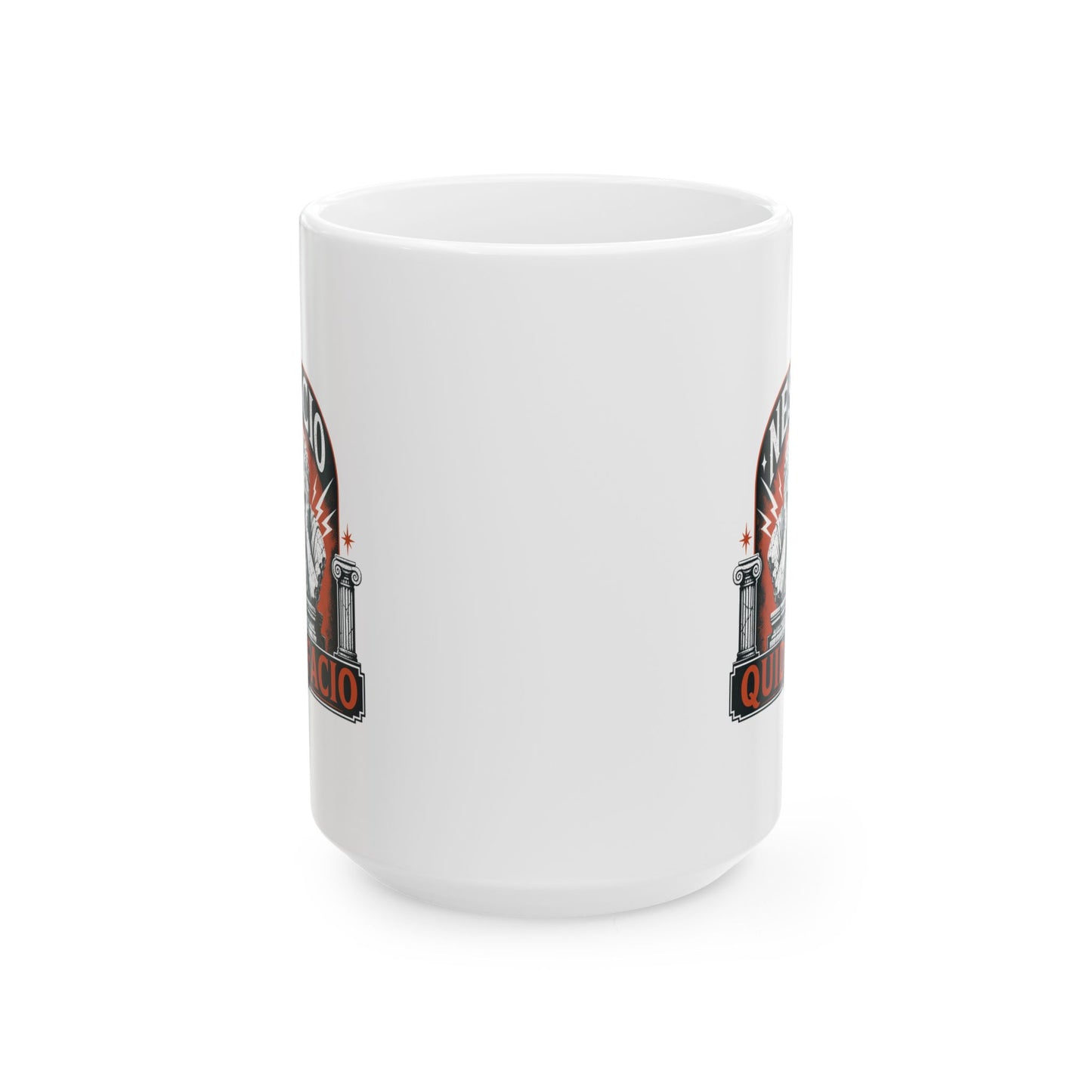 Nescio Quid Facio I Have No Idea What I'm Doing Ceramic Mug, (11oz, 15oz)