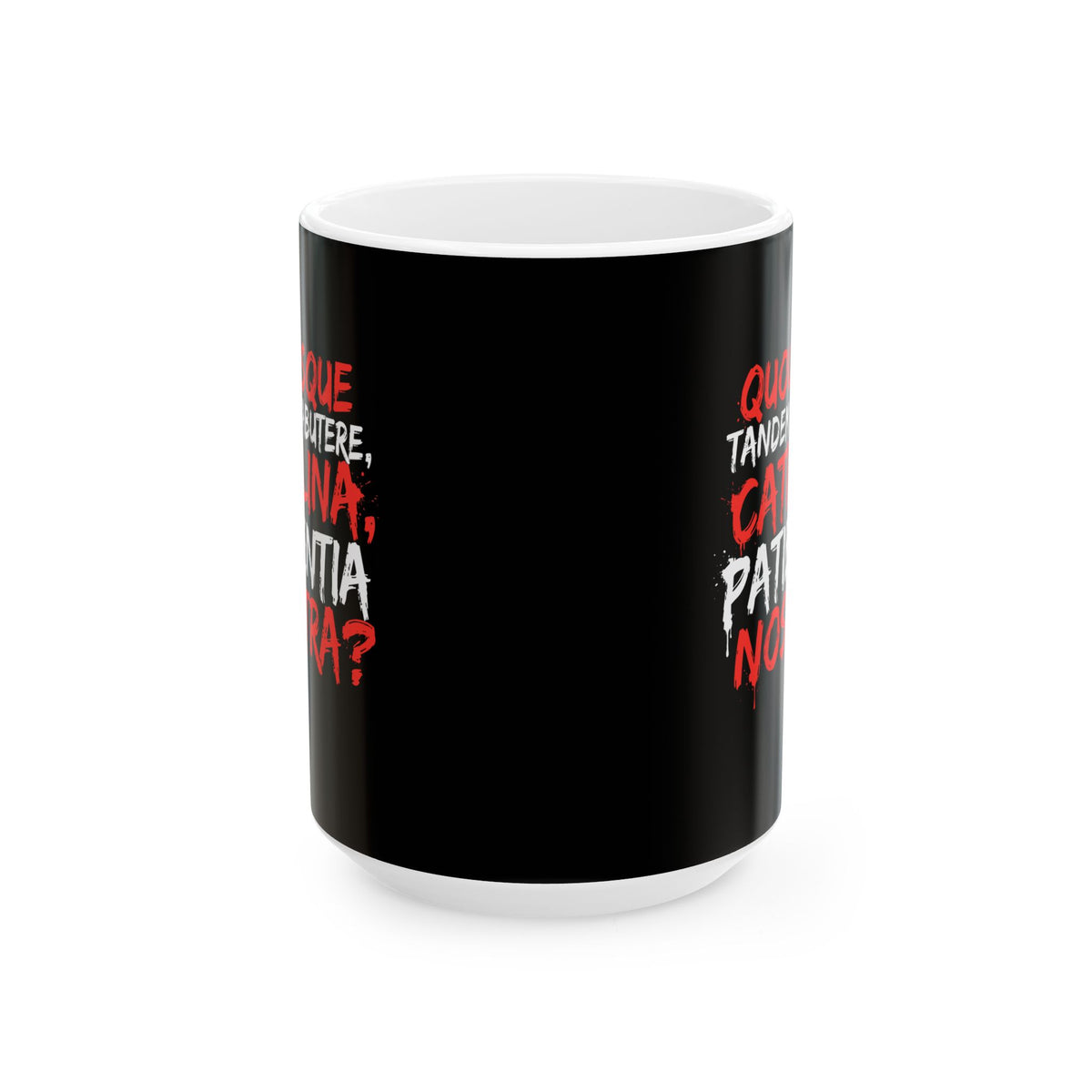 Cicero First Speech Against Catiline Conspiracy Ceramic Mug, (11oz, 15oz)