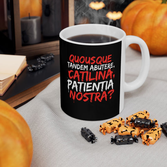 Cicero First Speech Against Catiline Conspiracy Ceramic Mug, (11oz, 15oz)
