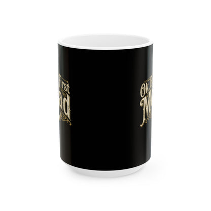 Ok but First Mead Ceramic Mug, (11oz, 15oz)