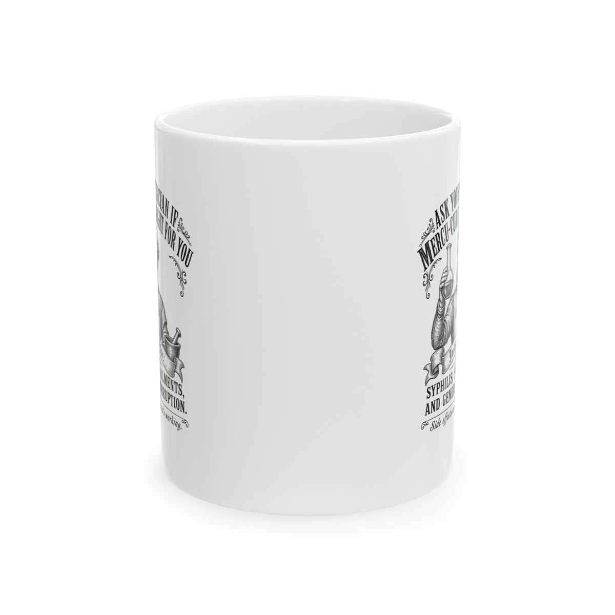 Mercury Cure Renaissance Pharma Ad Ceramic Mug, (11oz, 15oz)