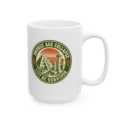 Badge Style Bronze Age Collapse Survivor Ceramic Mug, (11oz, 15oz)