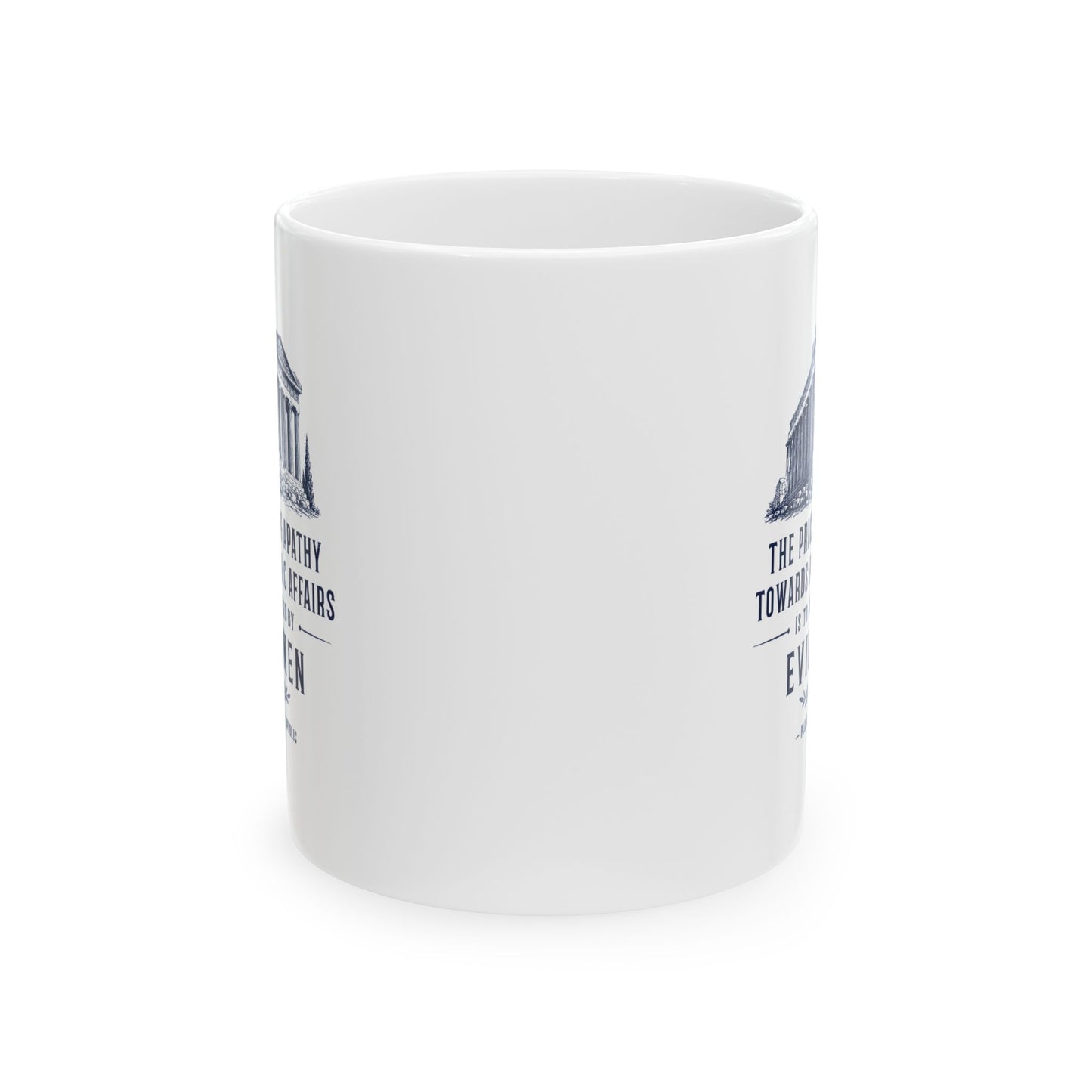 Plato Quote Price of Apathy Ceramic Mug, (11oz, 15oz)