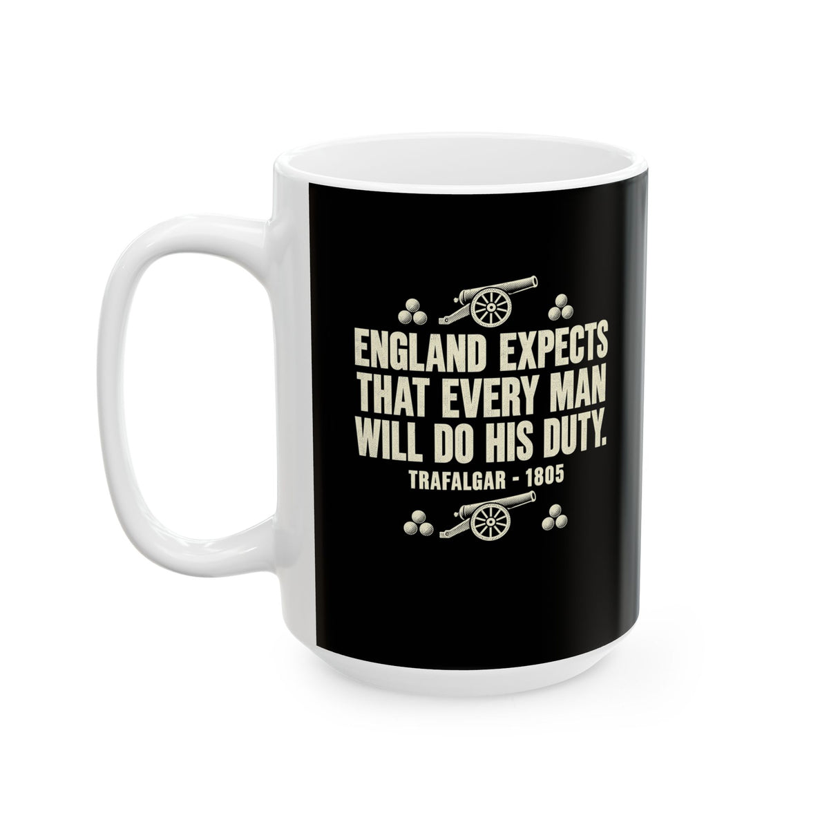 England Expects Trafalgar 1805 Ceramic Mug, (11oz, 15oz)