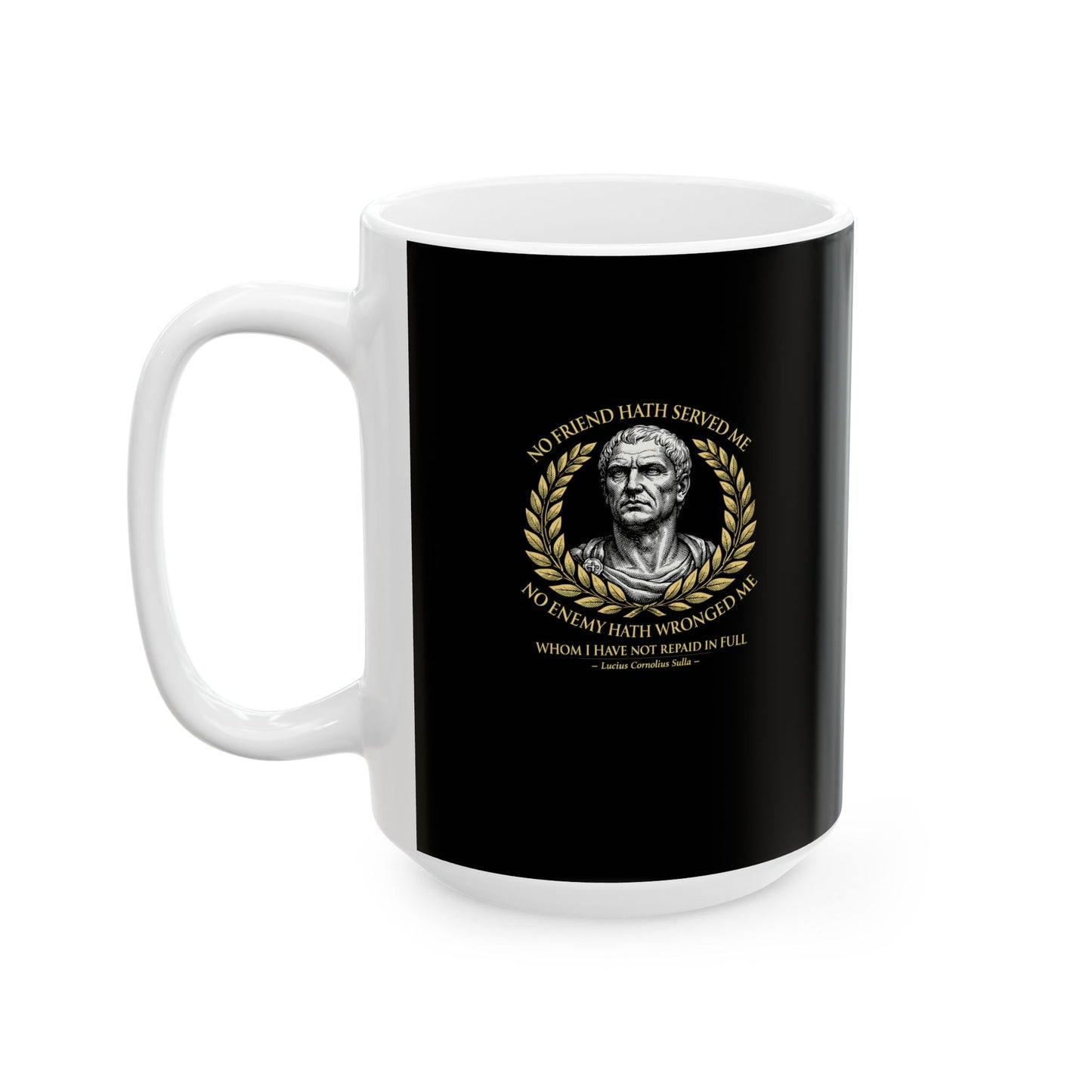 Sulla Quote Paid in Full Ceramic Mug, (11oz, 15oz)