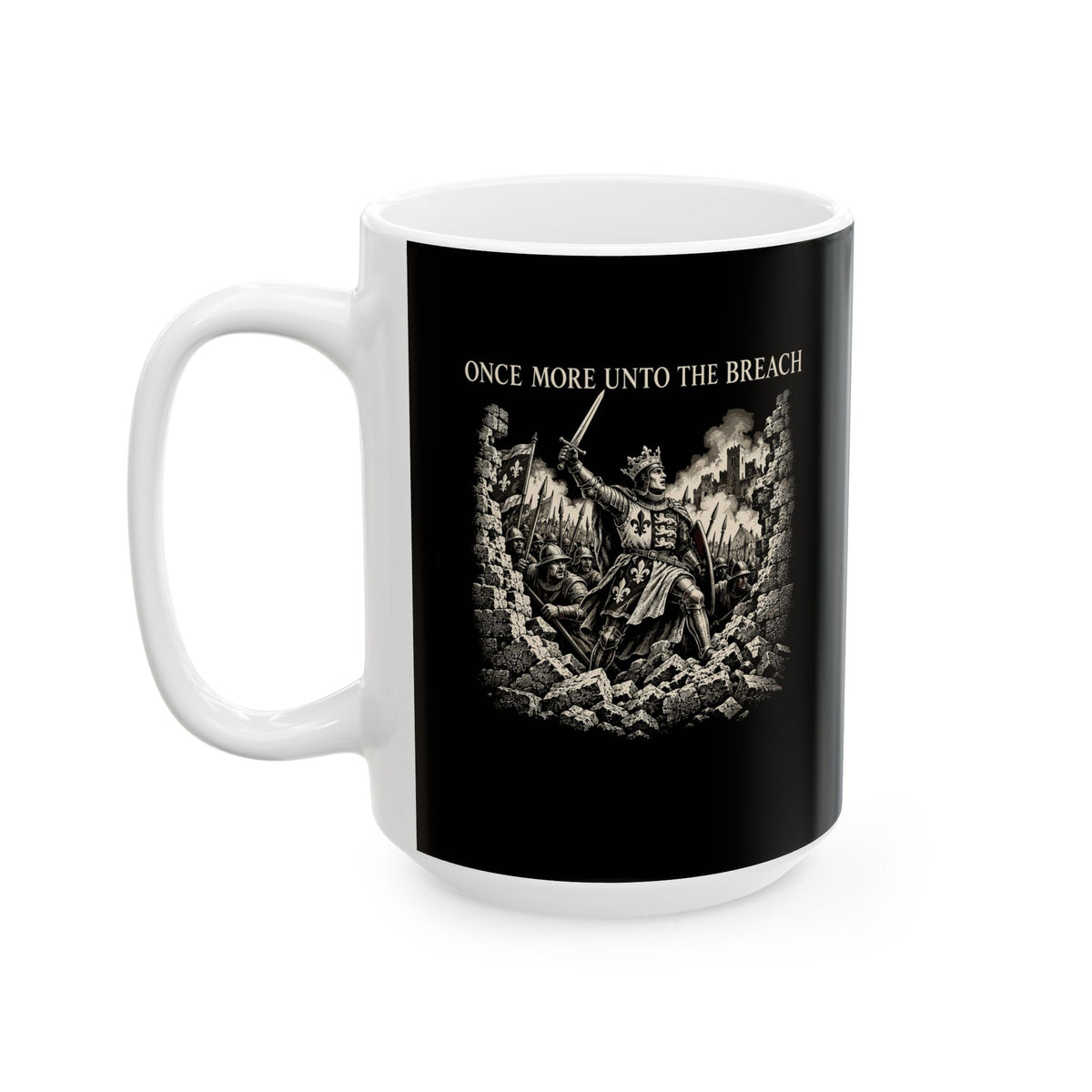 Henry V Unto The Breach Engraving Ceramic Mug, (11oz, 15oz)