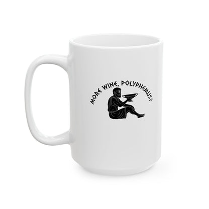 More Wine Polyphemus Cyclops Ceramic Mug, (11oz, 15oz)