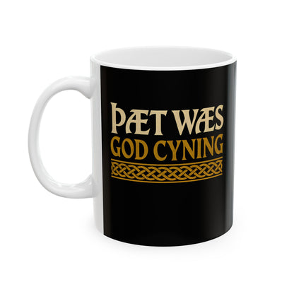 Thaet Waes God Cyning Beowulf Ceramic Mug, (11oz, 15oz)