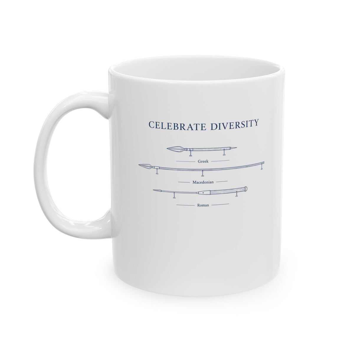 Celebrate Diversity Roman Greek Macedonian Spears Ceramic Mug, (11oz, 15oz)