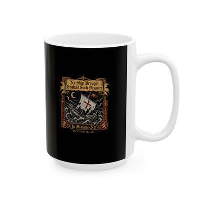 The White Ship Disaster 1120 Ceramic Mug, (11oz, 15oz)