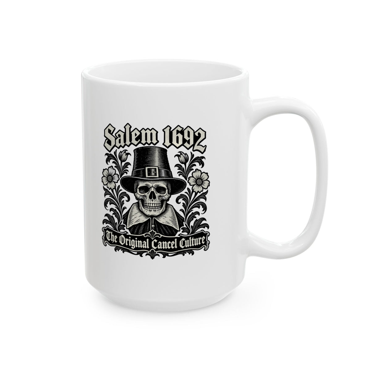 Salem 1692 The Original Cancel Culture Ceramic Mug, (11oz, 15oz)