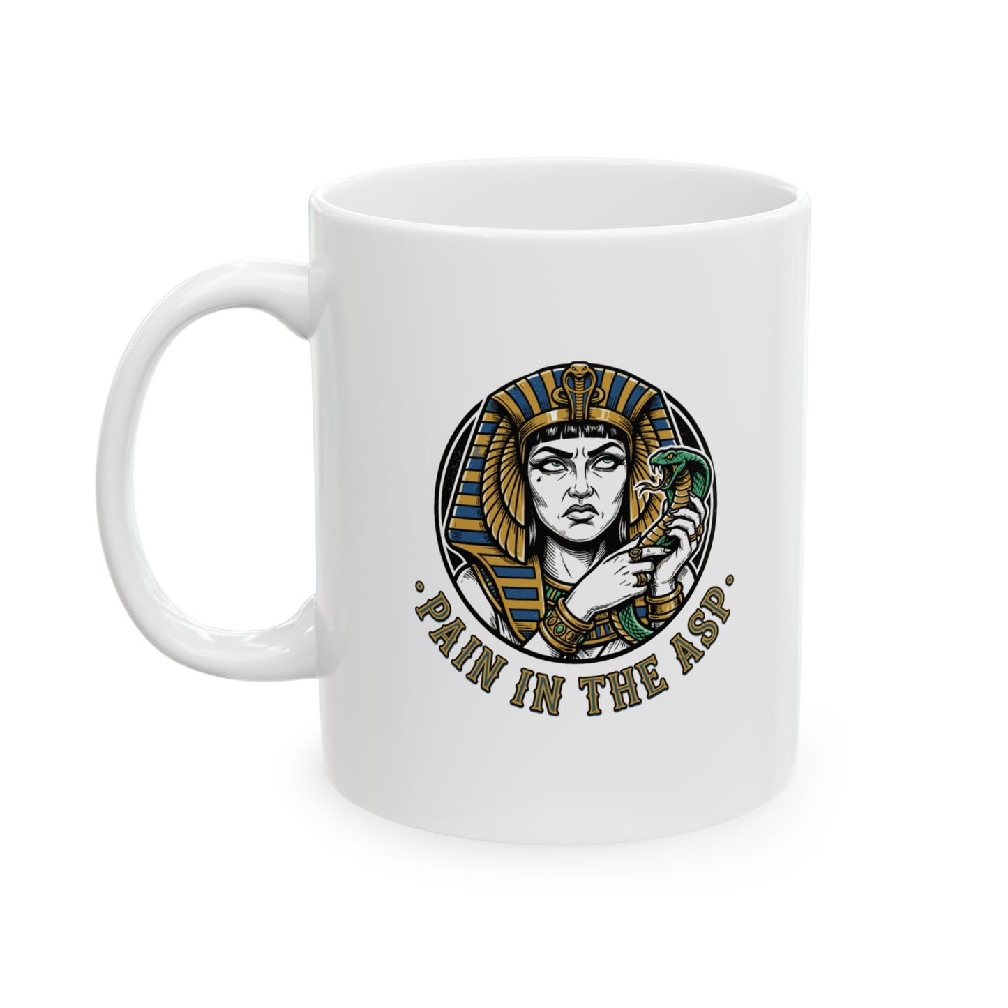 Cleopatra Pain in the Asp Ceramic Mug, (11oz, 15oz)