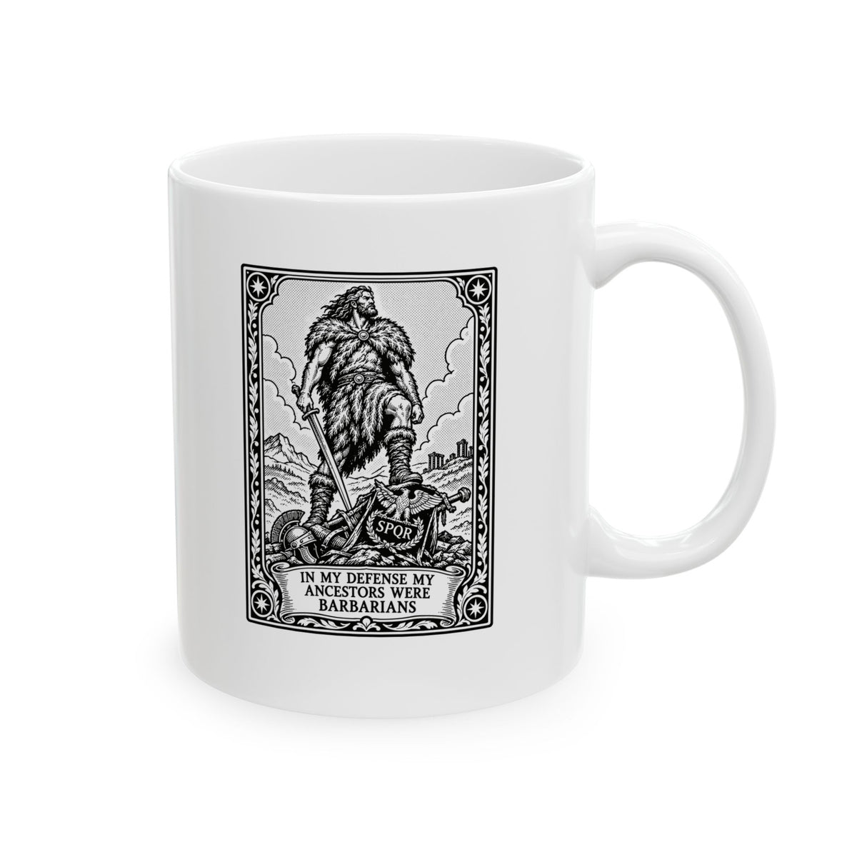In My Defense My Ancestors Were Barbarians Tarot Ceramic Mug, (11oz, 15oz)