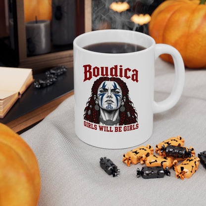 Boudica Girls Will Be GirlsCeramic Mug, (11oz, 15oz)