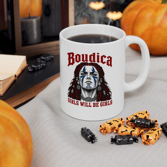 Boudica Girls Will Be GirlsCeramic Mug, (11oz, 15oz)