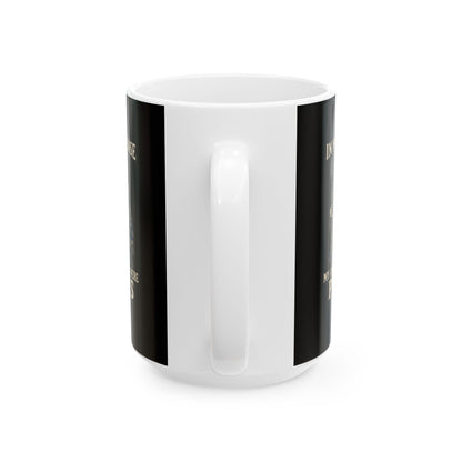 In My Defense Ancestors Were Picts Ceramic Mug, (11oz, 15oz)