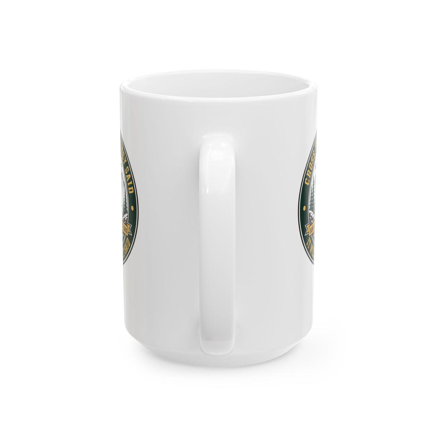 Badge Style Cross the Alps They Said Elephant Ceramic Mug, (11oz, 15oz)