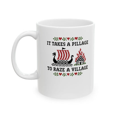 It Takes a Pillage to Raze a Village Cross Stitch Ceramic Mug, (11oz, 15oz)