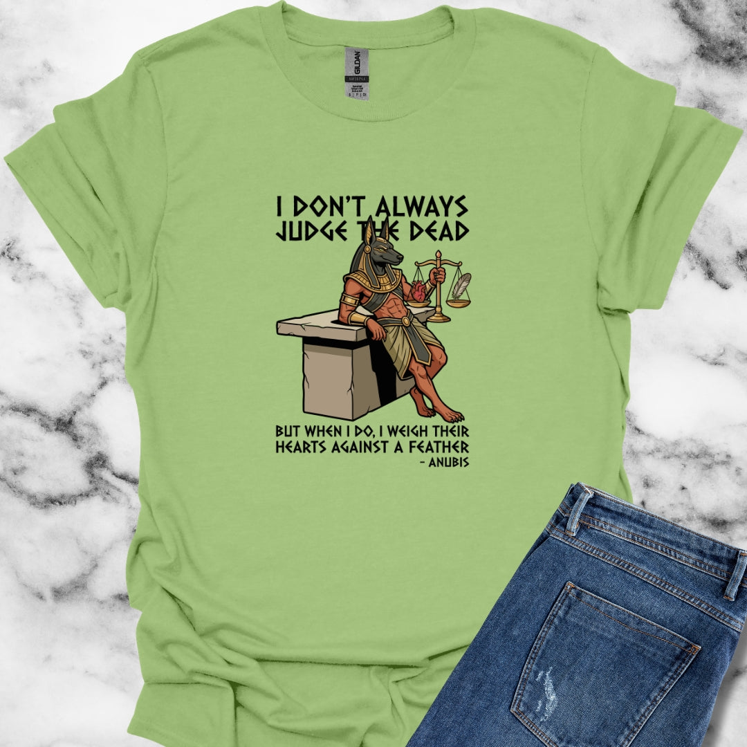 Anubis Don't Always Judge Dead Weigh Heart Unisex Lightweight T-Shirt