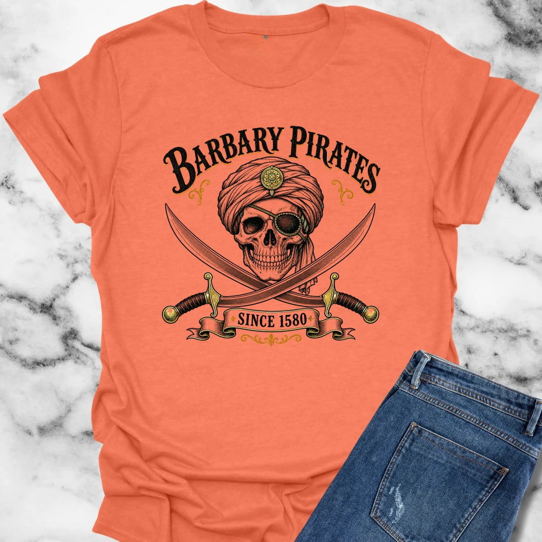 Barbary Pirates Since 1580 T-Shirt