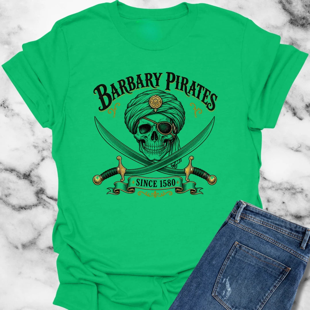 Barbary Pirates Since 1580 T-Shirt