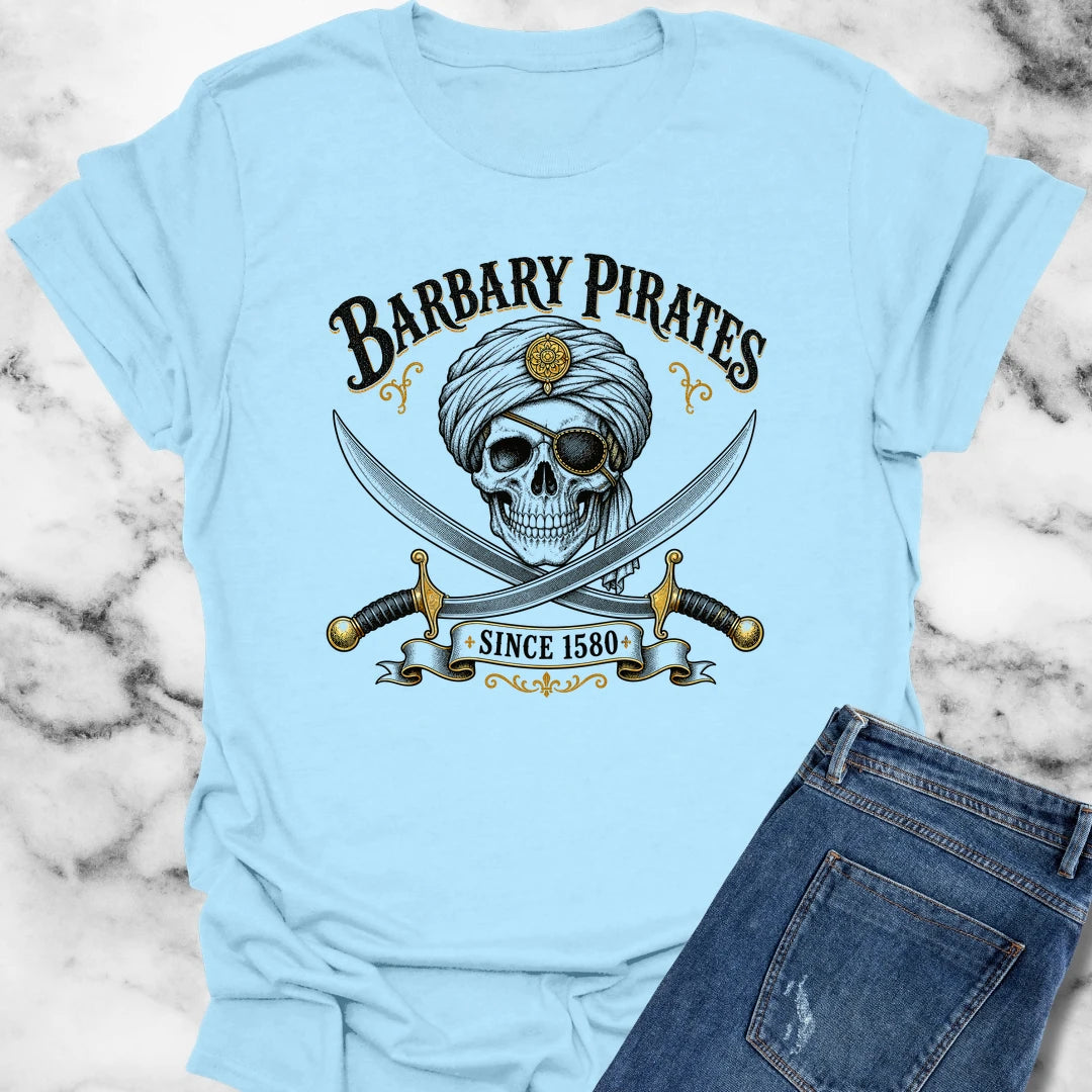 Barbary Pirates Since 1580 T-Shirt
