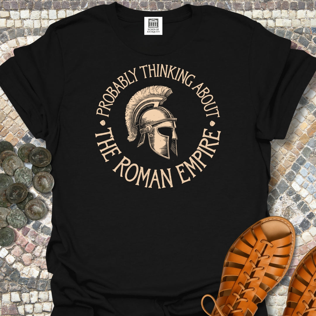 Probably Thinking About The Roman Empire  T-Shirt