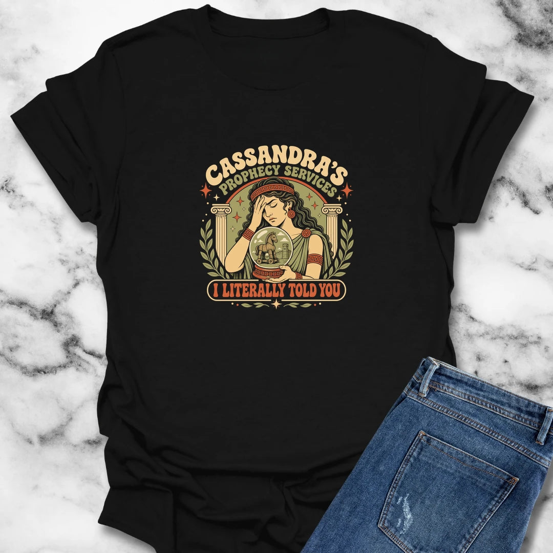 Cassandra's Prophecy Services T-Shirt