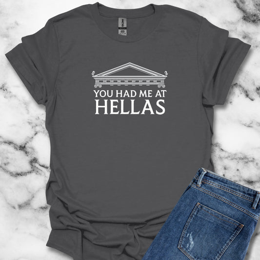 You Had Me At Hellas Ancient Greek T-Shirt