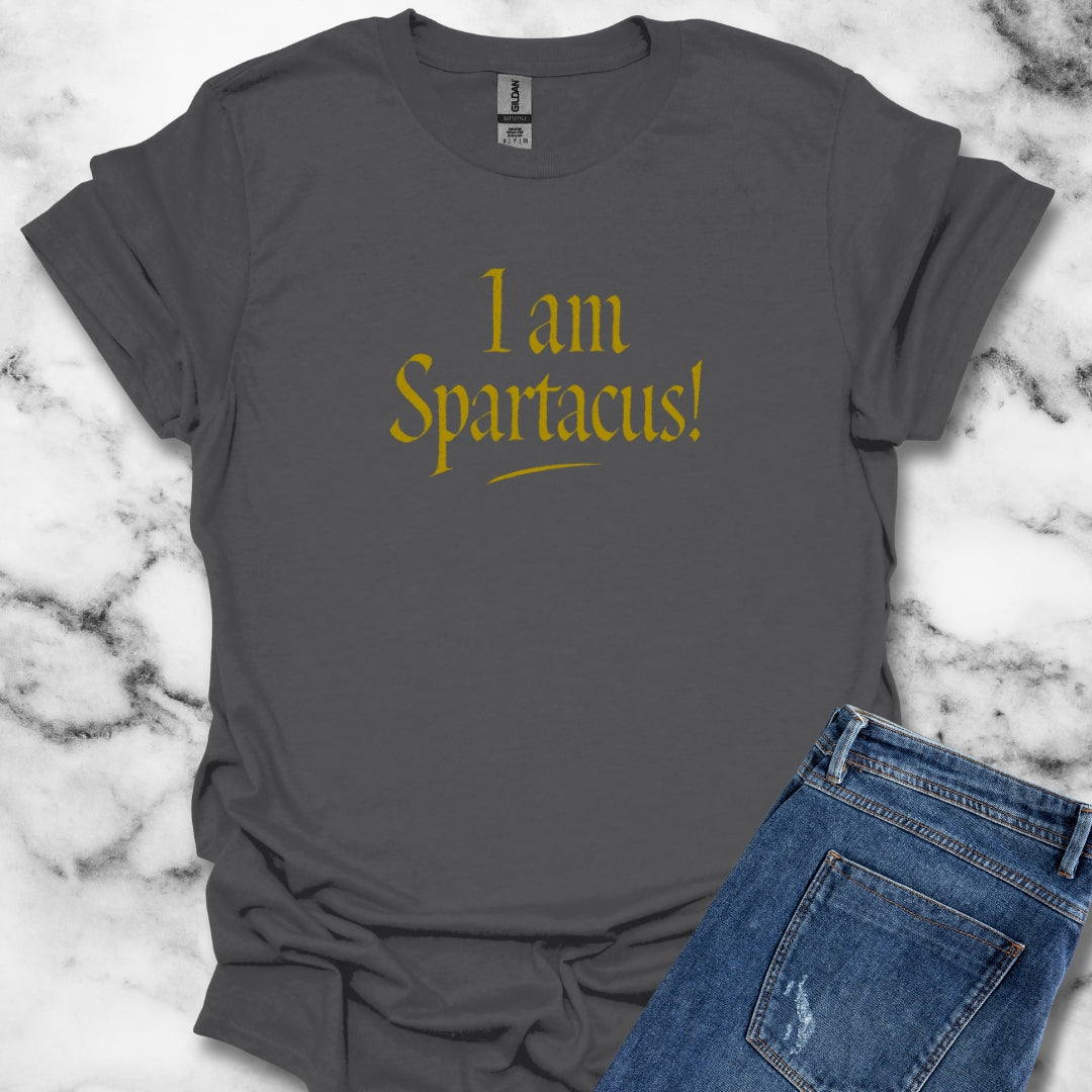 I Am Spartacus T-Shirt