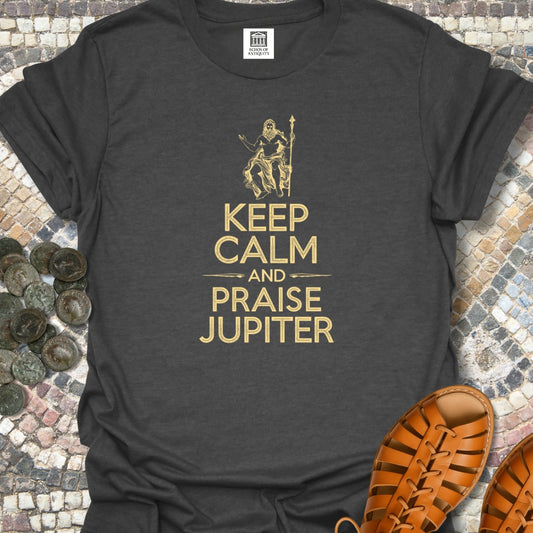 Keep Calm and Praise Jupiter T-Shirt