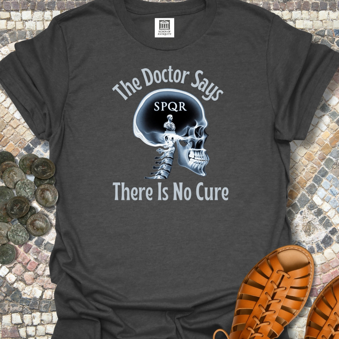 No Cure for Thinking of Rome T-Shirt